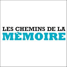 Les Chemins de la mémoire / Direction de la mémoire, du patrimoine et des archives | France. Ministère de la défense. Direction de la mémoire, du patrimoine et des archives