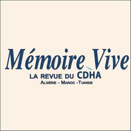 Mémoire vive : Algérie Maroc Tunisie / Centre de documentation historique sur l'Algérie | 