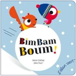 Bim bam boum ! / Anne Crahay | Crahay, Anne (1973-....). Auteur