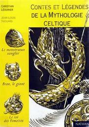 Contes et légendes de la Mythologie celtique / Christian Léourier | 