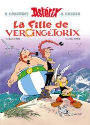 La fille de Vercingétorix / texte de Jean-Yves Ferri | Ferri, Jean-Yves (1959-....). Auteur. Adaptateur