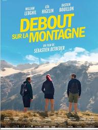 Debout sur la montagne / Sébastien Betbeder, réal., scénario | 