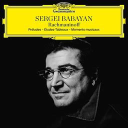 Préludes. Etudes-tableaux. Moments musicaux / Sergei Rachmaninoff | Rahmaninov, Sergej Vasilevic (1873-1943). Compositeur