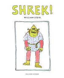 Shrek ! / William Steig | Steig, William (1907-2003). Auteur