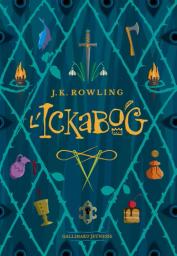 L' Ickabog / J.K. Rowling | Rowling, J. K. (1965-....). Auteur