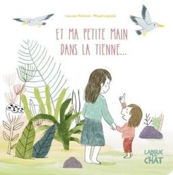 Et ma petite main dans la tienne .. / De Louison Nielman | 