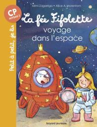 La fée Fifolette voyage dans l'espace / écrit par Mimi Zagarriga | Zagarriga, Mimi. Auteur