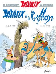 Astérix et le griffon / texte de Jean-Yves Ferri | Ferri, Jean-Yves (1959-....). Auteur. Adaptateur
