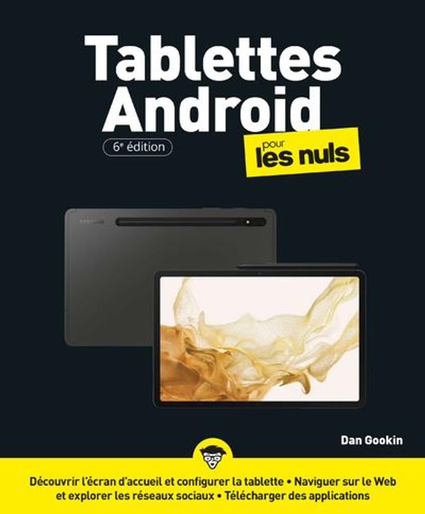 Les tablettes Android pour les nuls / Dan Gookin | 
