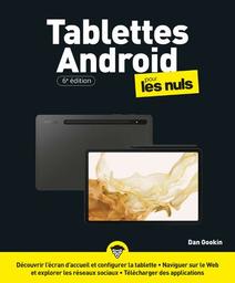 Les tablettes Android pour les nuls / Dan Gookin | Gookin, Dan (1960-....). Auteur