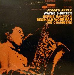Adam's apple / Wayne Shorter, saxophone ténor, composition | Shorter, Wayne (1933-2023). Musicien. Compositeur