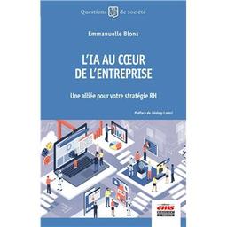 L'IA au coeur de l'entreprise : une alliée pour votre stratégie RH / Emmanuelle Blons | 