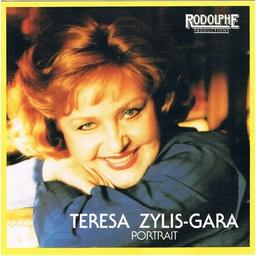 Teresa Zylis-Gara : portrait : recital / Teresa Zylis-Gara, Soprano | Zylis-Gara, Teresa (1935-....). Chanteur