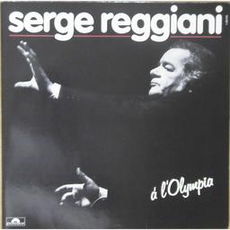 A l'Olympia / Serge Reggiani, chant, composition | Reggiani, Serge (1922-2004). Chanteur. Compositeur