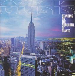 Standing on the shoulder of giants / Oasis | Oasis (Groupe musical). Interprète