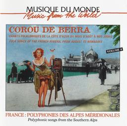 Chants folkloriques de la Côte d'Azur du mois d'août à nos jours : volume 4 / Corou de Berra | Corou de Berra. Interprète