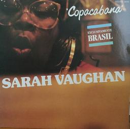 Copacabana : exclusivamente Brasil / Sarah Vaughan, chant | Vaughan, Sarah (1924-1990). Chanteur